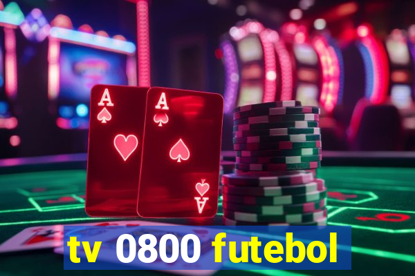 tv 0800 futebol